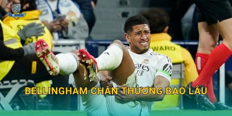 Bellingham chấn thương bao lâu – Tin tức y tế mới nhất và tác động đến kèo Real từ Kèo nhà cái