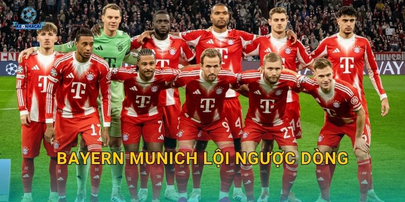Bayern Munich lội ngược dòng ngoạn mục – Kèo nhà cái phân tích trận cầu kịch tính