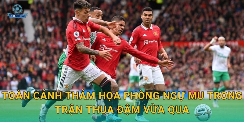 Toàn cảnh thảm họa phòng ngự MU trong trận thua đậm vừa qua